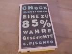 Chuck Klosterman: Eine zu 85% wahre Gesc