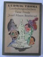 Ludwig Thoma: Lausbubengeschichten  Tant