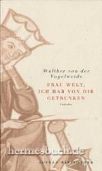 Mittelalterliche Dichtung - Walther von Mittelalterliche Dichtung - Walther von