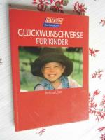Bettina Ulrici: Glückwunschverse für Kin Bettina Ulrici: Glückwunschverse für Kin