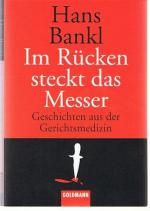 Hans Bankl: Im Rücken steckt das Messer 