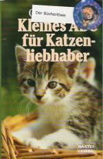 Kleines ABC für Katzenliebhaber.