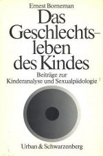 Das Geschlechtsleben des Kindes - Beiträge zur Kinderanalyse und Sexualpädologie