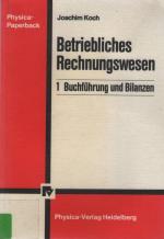 Betriebliches Rechnungswesen 1 -  Buchführung und Bilanzen