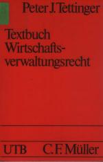 Textbuch Wirtschaftsverwaltungsrecht - Uni-Taschenbücher Nr. 1206