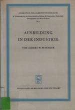 Ausbildung in der Industrie - Schriften zur Arbeitspsychologie