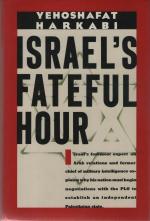 Israels Fateful Hour