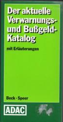 Der aktuelle Verwarnungs- und Bußgeldkatalog mit Erläuterungen (Ausgabe 1990)