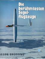 Die berühmtesten Segelflugzeuge