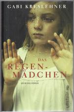 Gabi Kreslehner: Das Regenmädchen Gabi Kreslehner: Das Regenmädchen