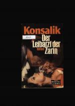 Konsalik,G.Heinz: Der Leibarzt der Zarin