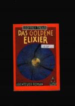 Geoffrey Trease: Das goldene Elixier - A