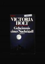 Victoria Holt: Geheimnis einer Nachtigal Victoria Holt: Geheimnis einer Nachtigal