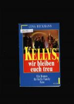 Kellys wir bleiben euch treu