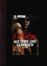 Elizabeth George: Auf Ehre und Gewissen