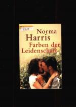Norma Harris: Farben der Leidenschaft