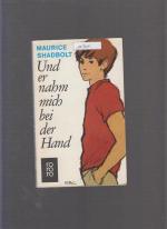 Maurice Shadbolt: Und er nahm mich bei d Maurice Shadbolt: Und er nahm mich bei d