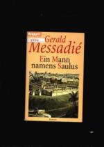 Gerald Messadie: Ein Mann namens Saulus Gerald Messadie: Ein Mann namens Saulus