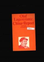 Olof Lagercrantz: China Report - Bericht Olof Lagercrantz: China Report - Bericht