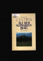 Bruce Chatwin: Auf dem schwarzen Berg