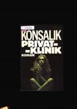 Konsalik,G.Heinz: Privatklinik