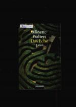 Minette Walters: Das Echo Minette Walters: Das Echo