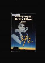 Philippe Djian: Betty Blue 37,2 Grad am Philippe Djian: Betty Blue 37,2 Grad am
