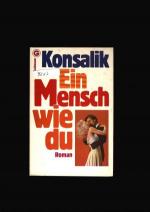 Konsalik,G.Heinz: Ein Mensch wie du