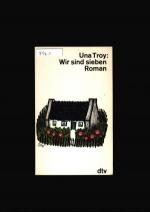 Una Troy: Wir sind sieben Una Troy: Wir sind sieben
