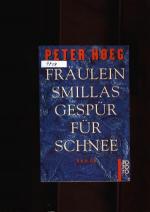 Peter Hoeg: Fräulein Smillas gespür für Peter Hoeg: Fräulein Smillas gespür für