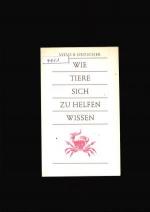 Wie Tiere sich zu helfen wissen