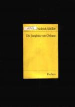 Friedrich Schiller: Die Jungfrau von Orl Friedrich Schiller: Die Jungfrau von Orl