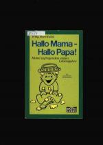 Willy Breinholst: Hallo Mama Hallo Papa 