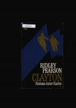 Ridley Pearson: Clayton - Roman einer Ra