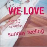 We Love - Sunday feeling - Immer wieder sonntags