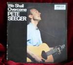 Pete Seeger: We shall overcome