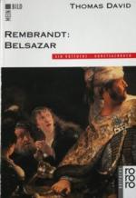 Thomas David: Rembrandt: Belsazar Thomas David: Rembrandt: Belsazar