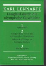 Karl Lennartz. Langlauf durch die olympische Geschichte. Festschrift . Teil 1-3 in Schuber