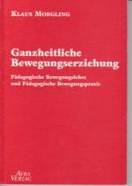 Ganzheitliche Bewegungserziehung