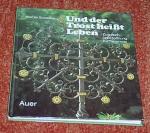 Und der Trost heißt Leben. Zuspruch und Hoffnung für Trauernde