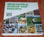 Hinterindien, Zentral- und Ostasien  - Bd. 8 - Unsere Welt heute