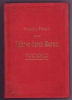 Fridolin Plant's neuer Führer durch Meran und dessen Umgebung. (1886)