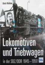 Lokomotiven und Triebwagen in der SBZ/DDR 1945-1950