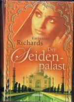 Katherine Richards: Der Seidenpalast – B Katherine Richards: Der Seidenpalast – B