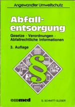 Abfallentsorgung - Gesetze, Verordnungen, Abfallrechtliche Informationen