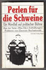 Perlen für die Schweine, Ein Mordfall auf politischer Bühne - Aus der Serie "Miss Elly´s Enthüllungen" - Politkrimi    ---   mit Signatur und beiliegendem Brief der Autorin