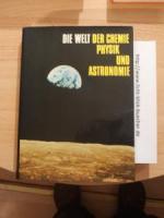 Die Welt der Chemie Physik und Astronomie - Band 1