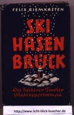 Felix Riemkasten: Skihasenbrück Felix Riemkasten: Skihasenbrück