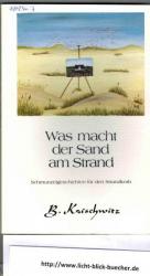 Brigitte Koischwitz: Was macht der Sand 