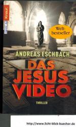 Andreas Eschbach: Das Jesus Video
